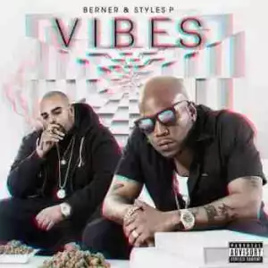 Vibes BY Berner X Styles P